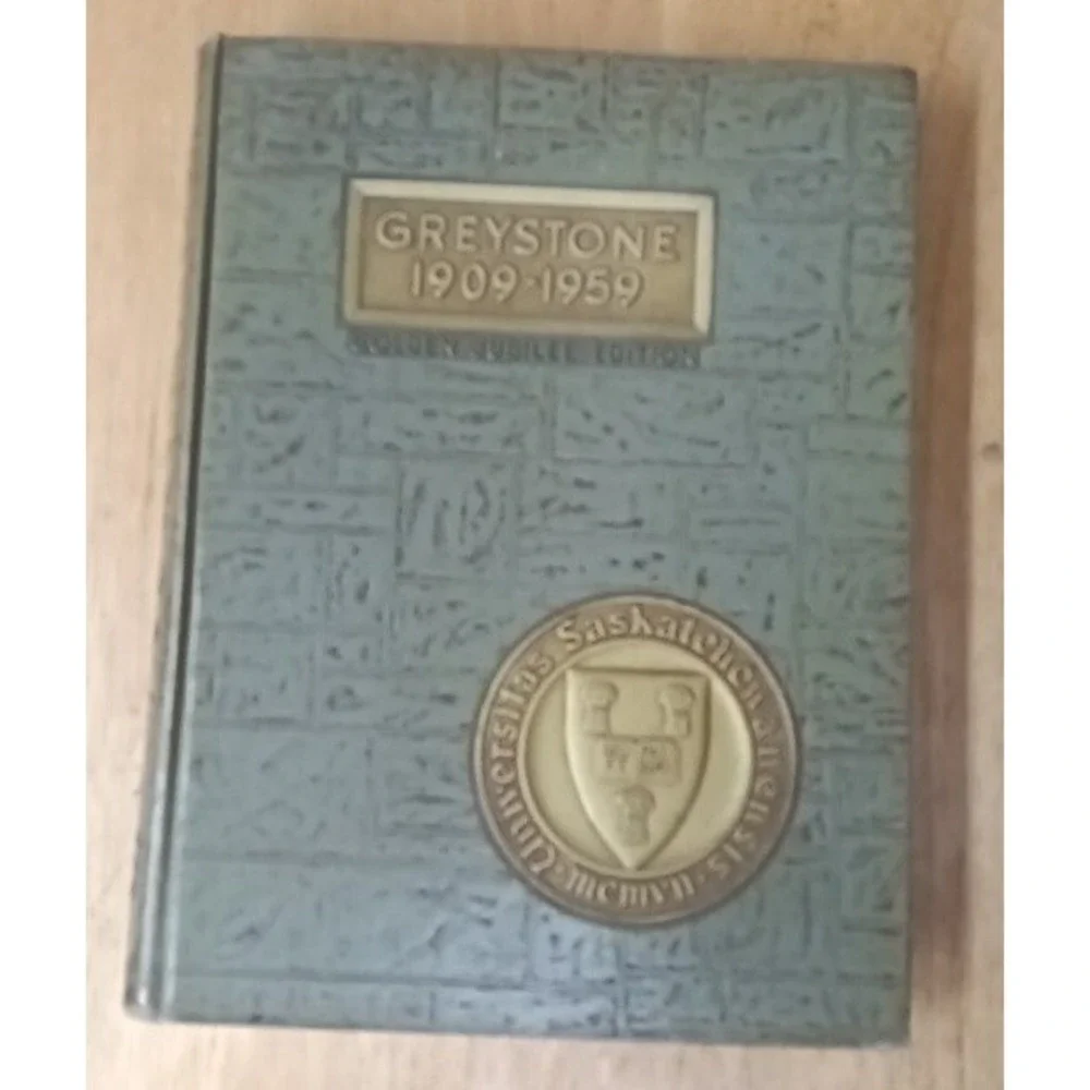 University of Saskatchewan Saskatoon Canada 1909-1959 GOLDEN JUBILEE‎ EDITION